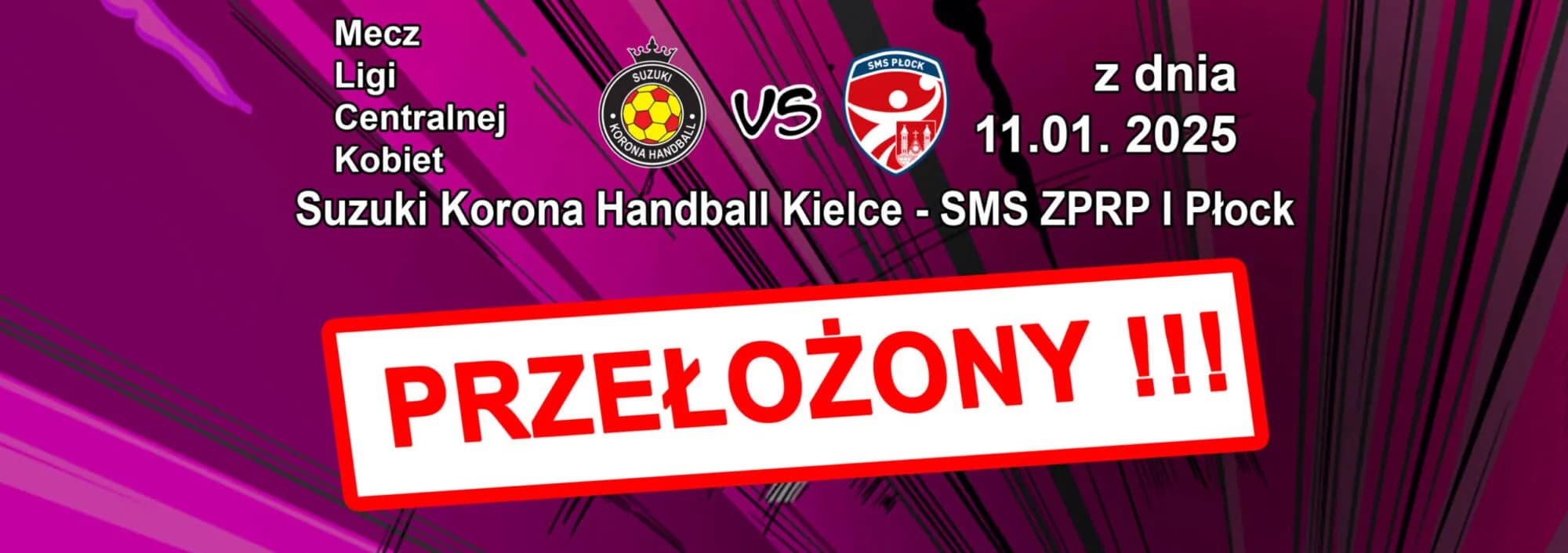 Mecz Suzuki Korona Handball Kielce – SMS ZPRP I Płock  PRZEŁOŻONY